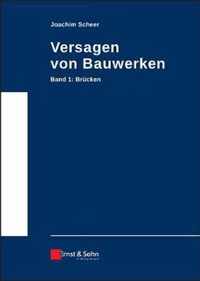 Versagen von Bauwerken Band 1 - Brucken