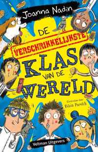 De verschrikkelijkste klas van de wereld - Joanna Nadin - Hardcover (9789048319145)