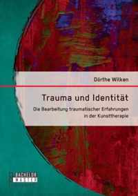 Trauma und Identitat