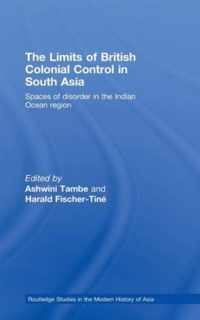 The Limits of British Colonial Control in South Asia