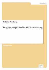 Zielgruppenspezifisches Kirchenmarketing