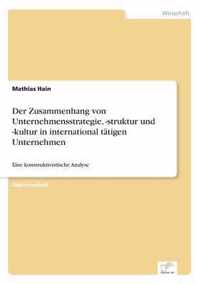 Der Zusammenhang von Unternehmensstrategie, -struktur und -kultur in international tatigen Unternehmen