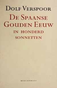 De spaanse gouden eeuw in honderd sonnetten