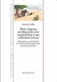 Vom Umgang mit Migration und Ungleichheit in der Institution Schule
