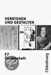 Verstehen und Gestalten F 7. Gymnasium. Bayern. Übungsheft