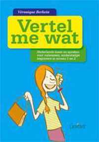 Vertel me wat