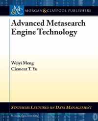 Advanced Metasearch Engine Technology