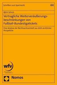 Vertragliche Weiterverausserungsbeschrankungen Von Fussball-Bundesligatickets