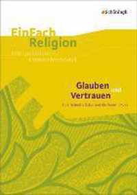 Glauben und Vertrauen: E.-E. Schmitt: Oskar und die Dame in Rosa - Jahrgangsstufen 9 - 11