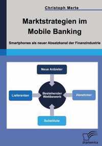 Marktstrategien im Mobile Banking