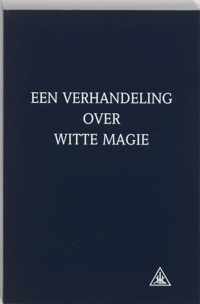 Een verhandeling over witte magie - A.A. Bailey - Paperback (9789062716685)