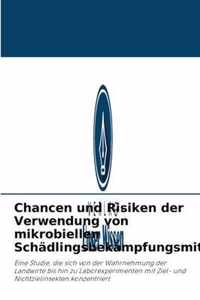 Chancen und Risiken der Verwendung von mikrobiellen Schadlingsbekampfungsmitteln