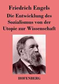 Die Entwicklung des Sozialismus von der Utopie zur Wissenschaft