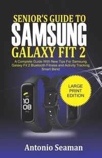 Senior's Guide to Samsung Galaxy Fit 2