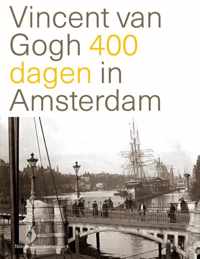 Vincent van Gogh 400 dagen in Amsterdam