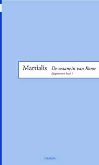 Epigrammen 1 -   De waanzin van rome