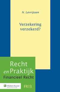 Recht en praktijk financieel recht 13 - Verzekering verzekerd?