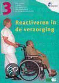 INTEGRAAL: REACTIVEREN IN DE VERZORGING