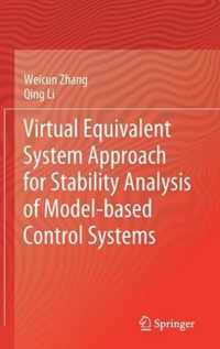 Virtual Equivalent System Approach for Stability Analysis of Model-based Control Systems