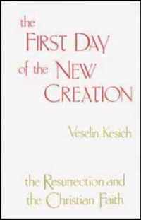 The First Day of the New Creation