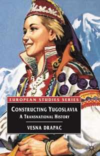 Constructing Yugoslavia