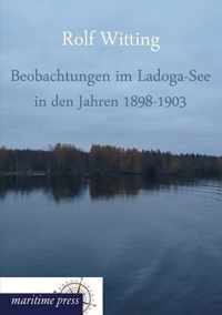 Beobachtungen Im Ladoga-See in Den Jahren 1898-1903