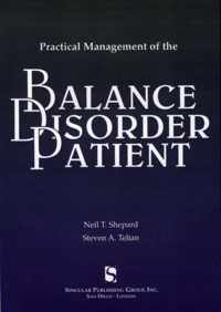 Practical Management of the Balance Disorder Patient