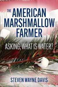 The American Marshmallow Farmer