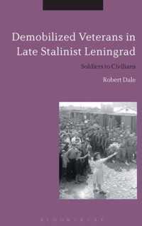 Demobilized Veterans In Late Stalinist L