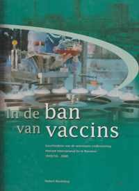 In de ban van vaccins : geschiedenis van de veterinaire onderneming Intervet International bv te Boxmeer 194