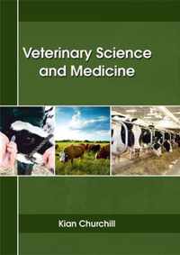 Veterinary Science and Medicine