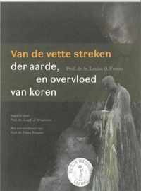 Van de vette streken der aarde, en overvloed van koren