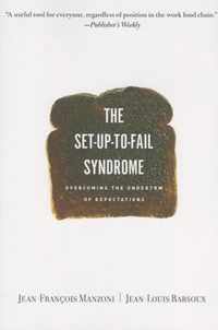 Set-Up-To-Fail Syndrome: Overcoming the Undertow of Expectations