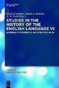 Studies in the History of the English Language VI