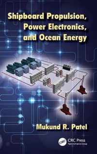 Shipboard Propulsion, Power Electronics, and Ocean Energy