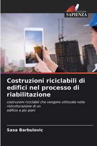 Costruzioni riciclabili di edifici nel processo di riabilitazione