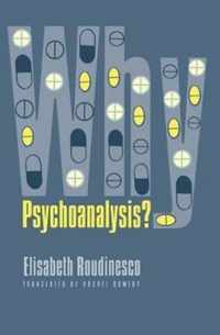 Why Psychoanalysis?