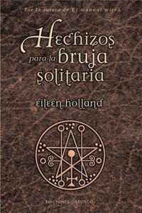 Hechizos Para La Bruja Solitaria