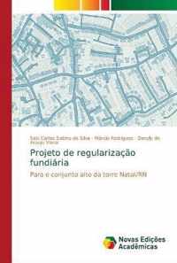 Projeto de regularizacao fundiaria