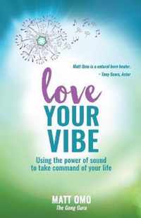 Love Your Vibe