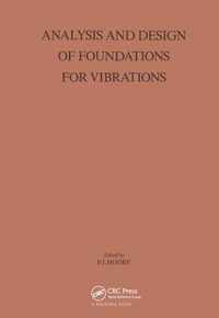 Analysis and Design of Foundations for Vibrations