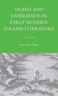 Travel and Experience in Early Modern English Literature