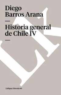 Historia General de Chile IV