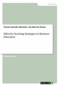 Effective Teaching Strategies in Business Education