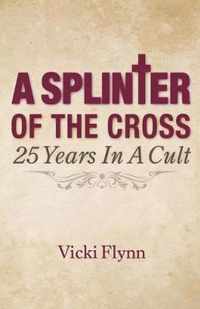 A Splinter of the Cross