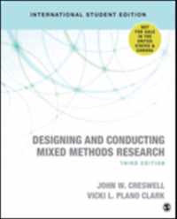 Designing and Conducting Mixed Methods Research