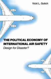 The Political Economy of International Air Safety