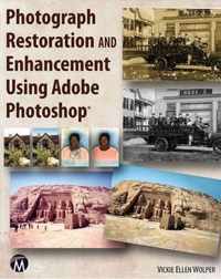 Photograph Restoration and Enhancement Using Adobe Photoshop