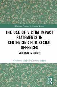 The Use of Victim Impact Statements in Sentencing for Sexual Offences