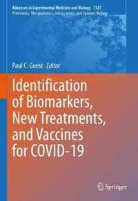 Identification of Biomarkers, New Treatments, and Vaccines for COVID-19